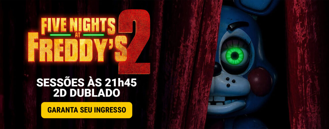 FIVE NIGHTS AT FREDDY’S 2