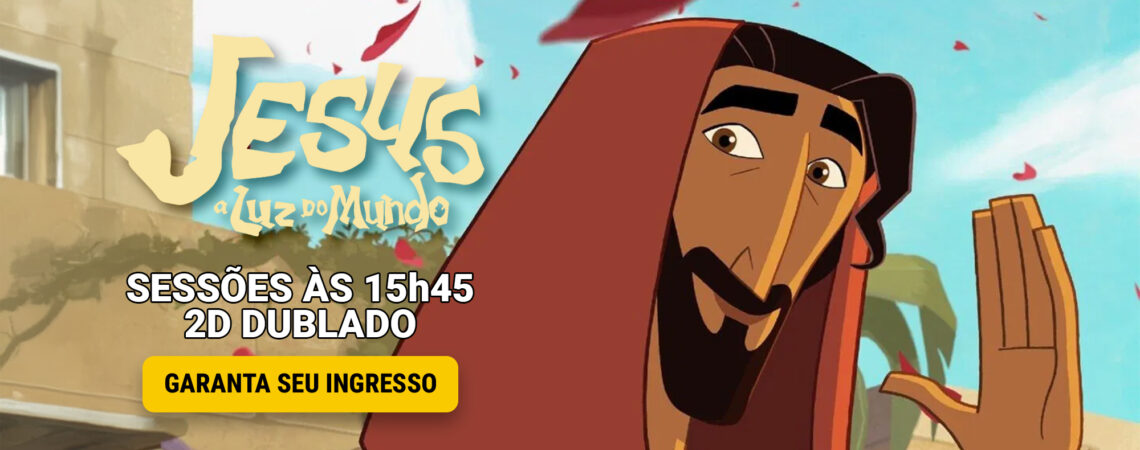 JESUS: A LUZ DO MUNDO